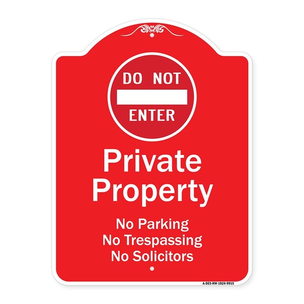 Private Property No Parking Trespassing Or Solicitors W/ Do Not Enter Alum, 24" x 18", RW-1824-9915